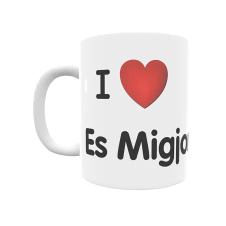 Taza - I ❤ Es Migjorn Gran Regalo original y funcional. Taza personalizada de tu localidad.