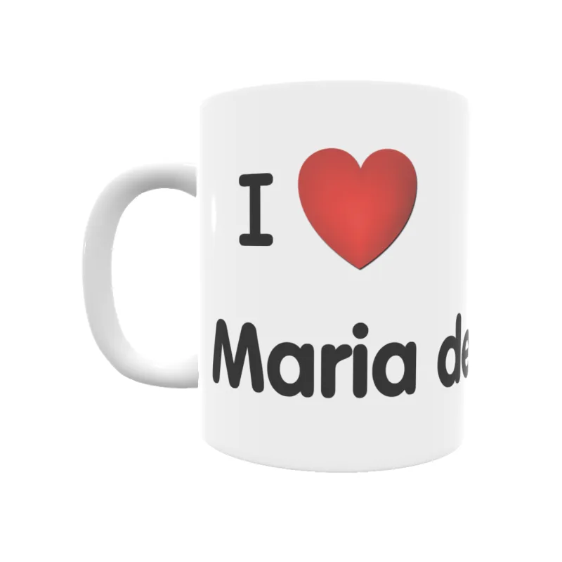 Taza - I ❤ Maria de la Salut