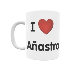 Taza - I ❤ Añastro Regalo original y funcional. Taza personalizada de tu localidad.