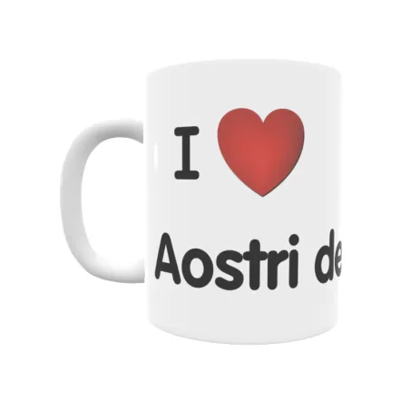 Taza - I ❤ Aostri de Losa Regalo original y funcional. Taza personalizada de tu localidad.