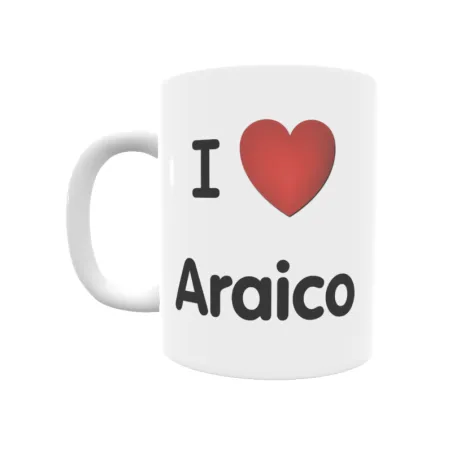 Taza - I ❤ Araico Regalo original y funcional. Taza personalizada de tu localidad.