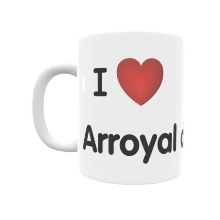 Taza - I ❤ Arroyal de Vivar Regalo original y funcional. Taza personalizada de tu localidad.