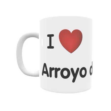 Taza - I ❤ Arroyo de Muñó Regalo original y funcional. Taza personalizada de tu localidad.