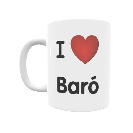 Taza - I ❤ Baró Regalo original y funcional. Taza personalizada de tu localidad.