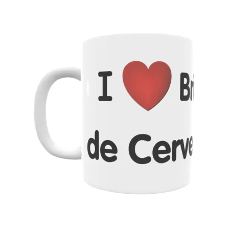 Taza - I ❤ Briongos de Cervera Regalo original y funcional. Taza personalizada de tu localidad.