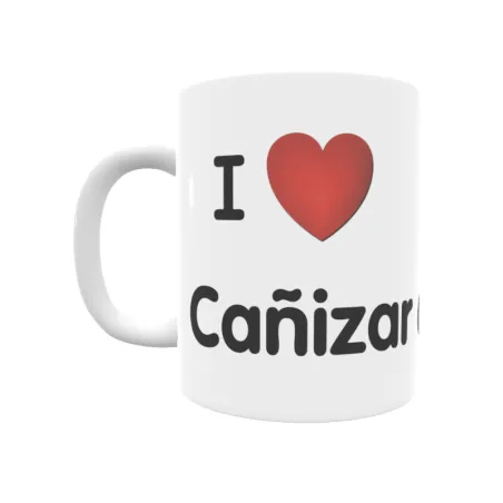 Taza - I ❤ Cañizar de Amaya Regalo original y funcional. Taza personalizada de tu localidad.