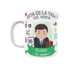 Taza personalizada con tu dedicatoria para EL mejor DELEGADO