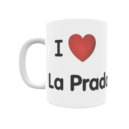 Taza - I ❤ La Prada Regalo original y funcional. Taza personalizada de tu localidad.