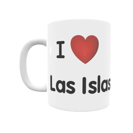 Taza - I ❤ Las Islas Regalo original y funcional. Taza personalizada de tu localidad.