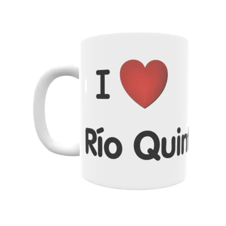 Taza - I ❤ Río Quintanilla Regalo original y funcional. Taza personalizada de tu localidad.