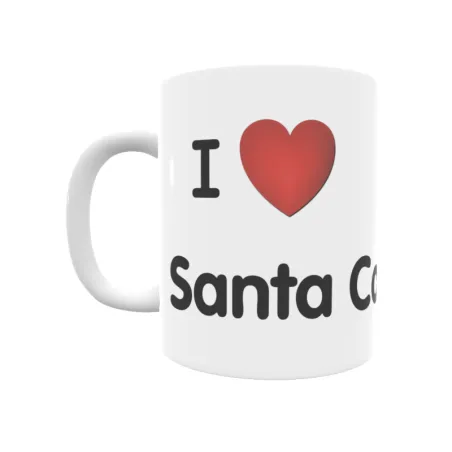 Taza - I ❤ Santa Coloma Regalo original y funcional. Taza personalizada de tu localidad.