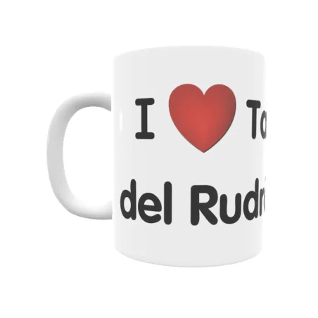 Taza - I ❤ Tablada del Rudrón Regalo original y funcional. Taza personalizada de tu localidad.