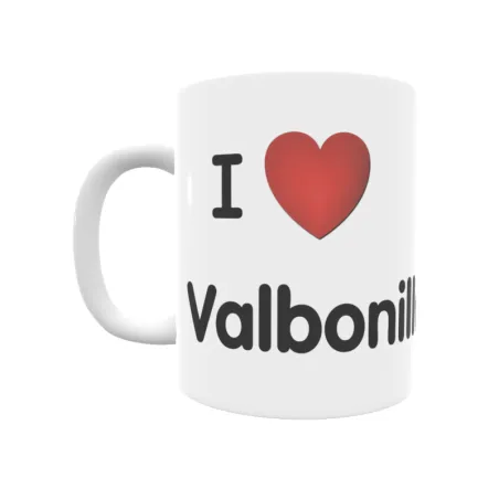 Taza - I ❤ Valbonilla Regalo original y funcional. Taza personalizada de tu localidad.