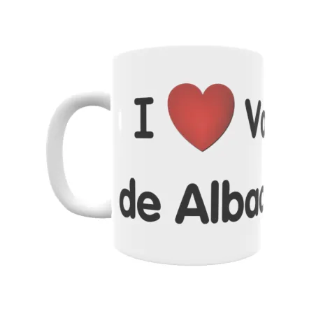 Taza - I ❤ Valtierra de Albacastro Regalo original y funcional. Taza personalizada de tu localidad.