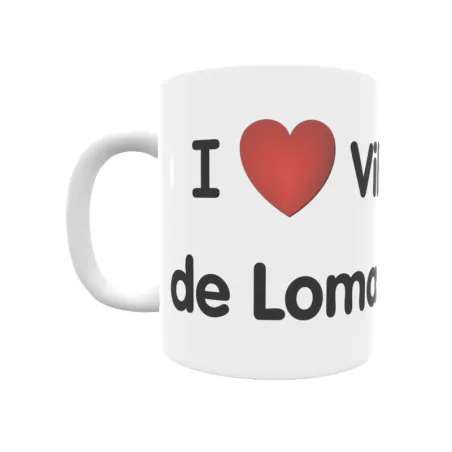 Taza - I ❤ Villamediana de Lomas Regalo original y funcional. Taza personalizada de tu localidad.