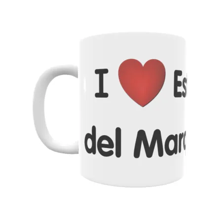 Taza - I ❤ Estella del Marqués Regalo original y funcional. Taza personalizada de tu localidad.