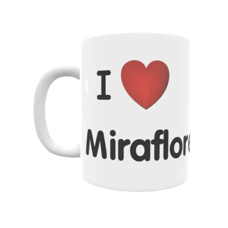 Taza - I ❤ Miraflores Regalo original y funcional. Taza personalizada de tu localidad.