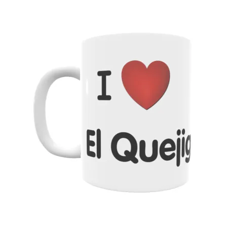 Taza - I ❤ El Quejigo Regalo original y funcional. Taza personalizada de tu localidad.