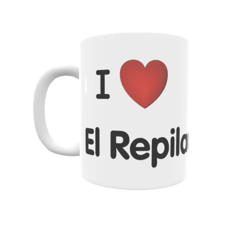 Taza - I ❤ El Repilado Regalo original y funcional. Taza personalizada de tu localidad.