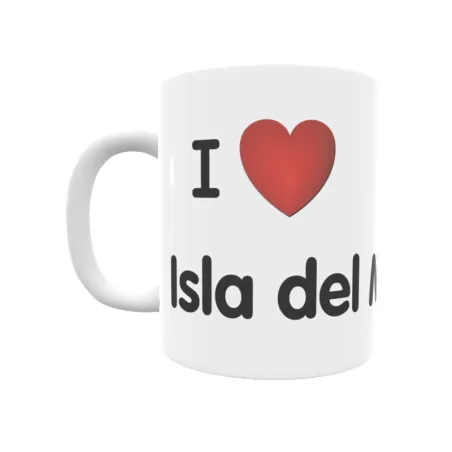 Taza - I ❤ Isla del Moral Regalo original y funcional. Taza personalizada de tu localidad.