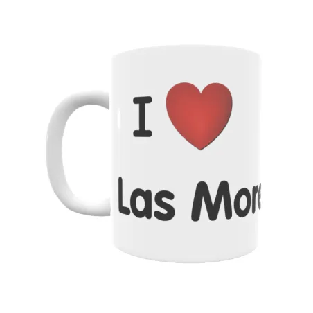 Taza - I ❤ Las Moreras Regalo original y funcional. Taza personalizada de tu localidad.