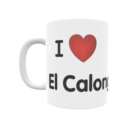 Taza - I ❤ El Calonge Regalo original y funcional. Taza personalizada de tu localidad.