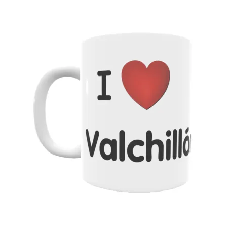 Taza - I ❤ Valchillón Regalo original y funcional. Taza personalizada de tu localidad.