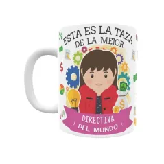 Taza personalizada con tu dedicatoria para LA mejor DIRECTIVA