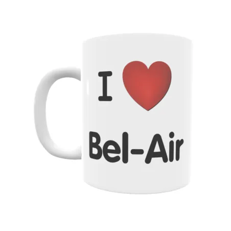 Taza - I ❤ Bel-Air Regalo original y funcional. Taza personalizada de tu localidad.