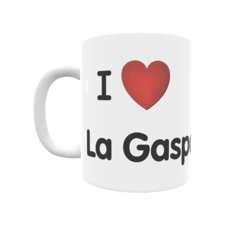 Taza - I ❤ La Gaspara Regalo original y funcional. Taza personalizada de tu localidad.