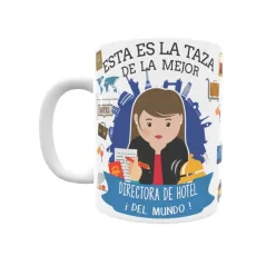 Taza personalizada con tu dedicatoria para LA mejor DIRECTORA DE HOTEL