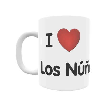 Taza - I ❤ Los Núñez Regalo original y funcional. Taza personalizada de tu localidad.