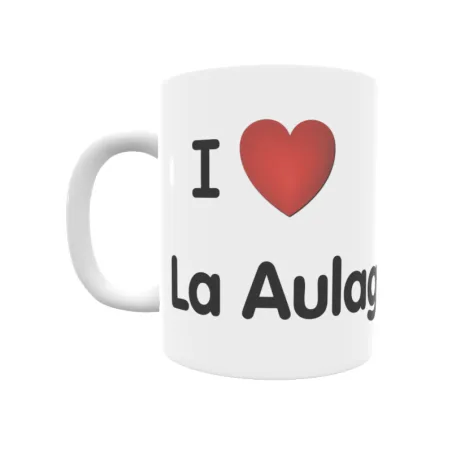 Taza - I ❤ La Aulaga Regalo original y funcional. Taza personalizada de tu localidad.