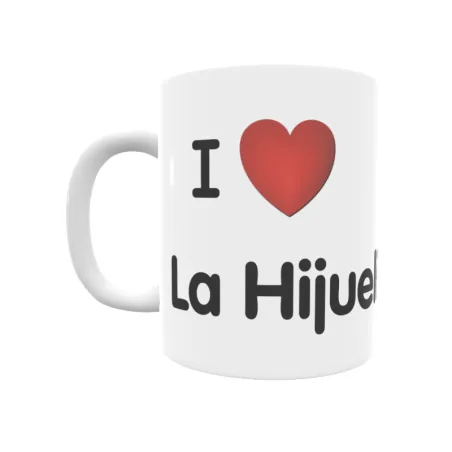 Taza - I ❤ La Hijuelilla Regalo original y funcional. Taza personalizada de tu localidad.