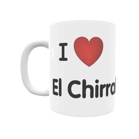 Taza - I ❤ El Chirral Regalo original y funcional. Taza personalizada de tu localidad.