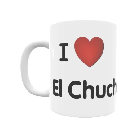 Taza - I ❤ El Chuche Regalo original y funcional. Taza personalizada de tu localidad.