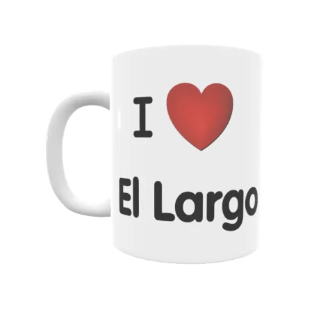 Taza - I ❤ El Largo Regalo original y funcional. Taza personalizada de tu localidad.