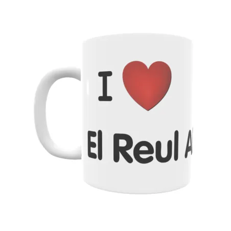 Taza - I ❤ El Reul Alto Regalo original y funcional. Taza personalizada de tu localidad.