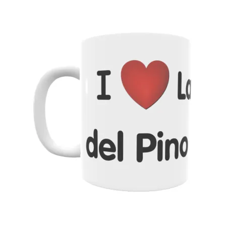 Taza - I ❤ La Cuesta del Pino Regalo original y funcional. Taza personalizada de tu localidad.