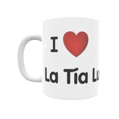 Taza - I ❤ La Tía Lucía Regalo original y funcional. Taza personalizada de tu localidad.