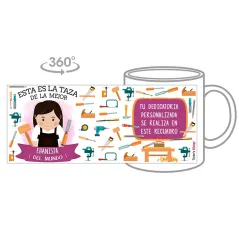 Taza personalizada con tu dedicatoria para LA mejor EBANISTA