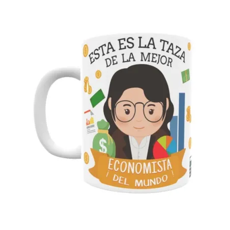 Taza personalizada con tu dedicatoria para LA mejor ECONOMISTA