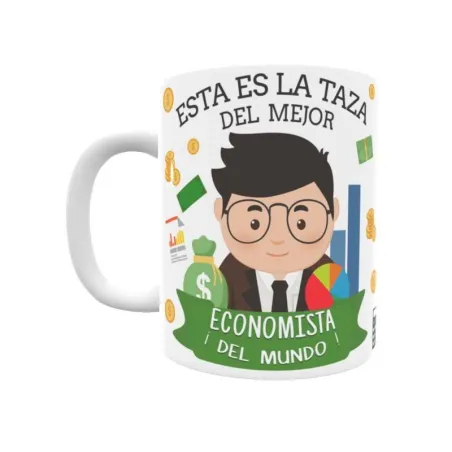 Taza personalizada con tu dedicatoria para EL mejor ECONOMISTA