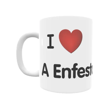 Taza - I ❤ A Enfesta Regalo original y funcional. Taza personalizada de tu localidad.