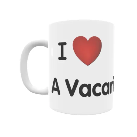 Taza - I ❤ A Vacariza Regalo original y funcional. Taza personalizada de tu localidad.