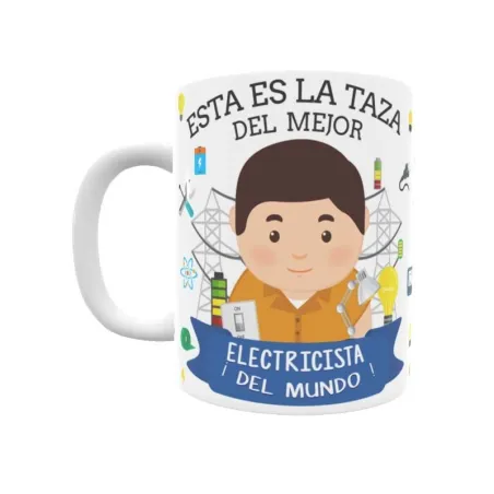 Taza personalizada con tu dedicatoria para EL mejor ELECTRICISTA