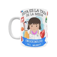 Taza personalizada con tu dedicatoria para LA mejor ENDOCRINÓLOGA