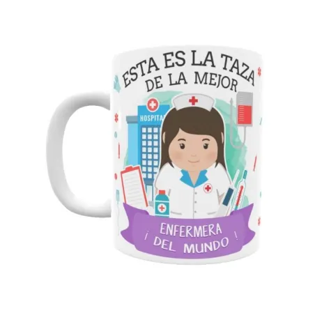 Taza personalizada con tu dedicatoria para LA mejor ENFERMERA