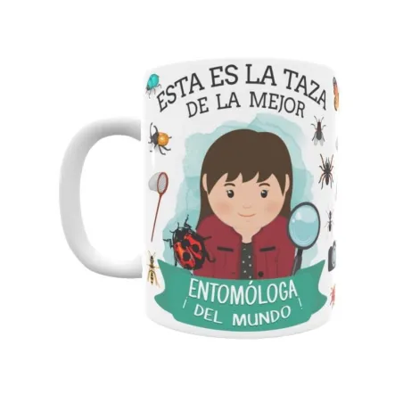 Taza personalizada con tu dedicatoria para LA mejor ENTOMÓLOGA