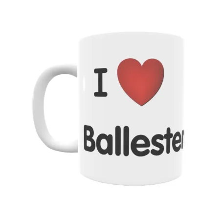 Taza - I ❤ Ballestera Regalo original y funcional. Taza personalizada de tu localidad.